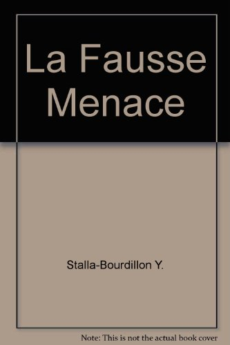 la fausse menace