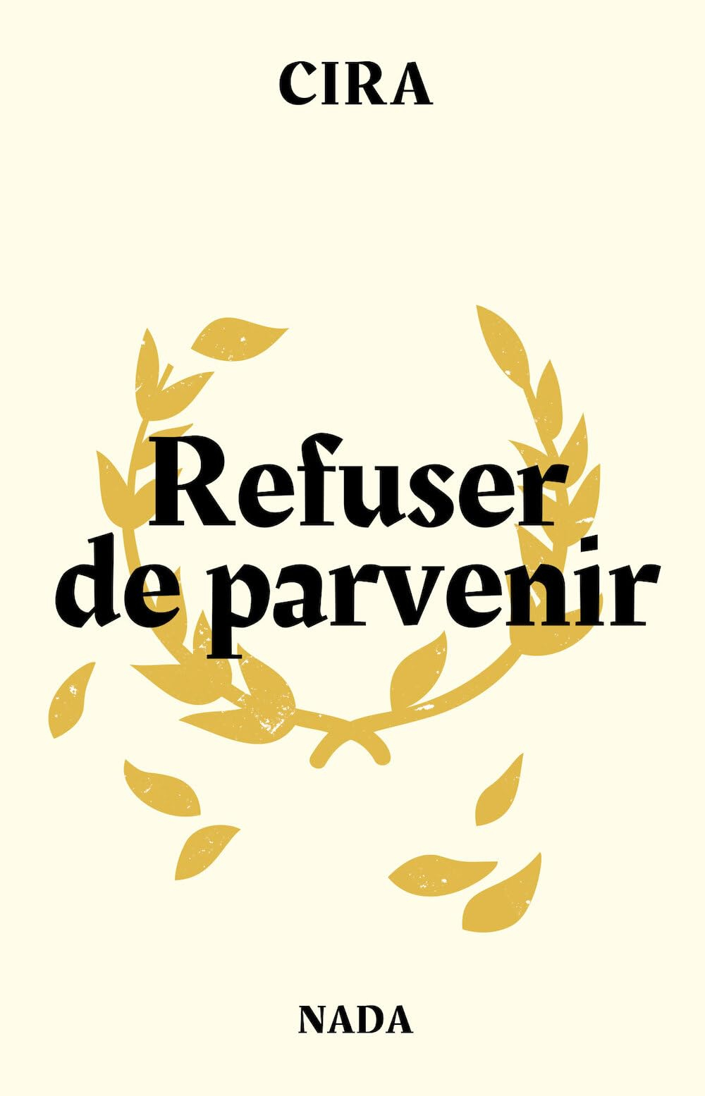 Refuser de parvenir : idées et pratiques