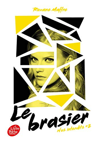 Nos interdits. Vol. 2. Le brasier