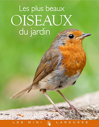 Les plus beaux oiseaux du jardin