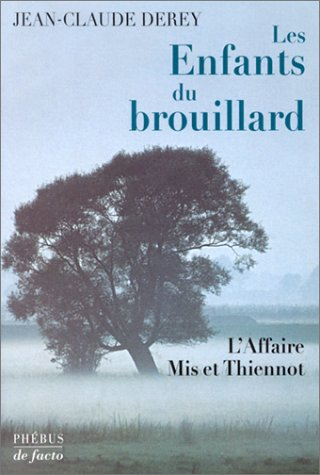 Les enfants du brouillard : l'affaire Mis et Thiennot
