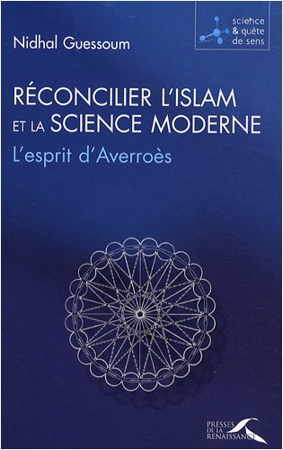 Réconcilier l'islam et la science moderne : l'esprit d'Averroès