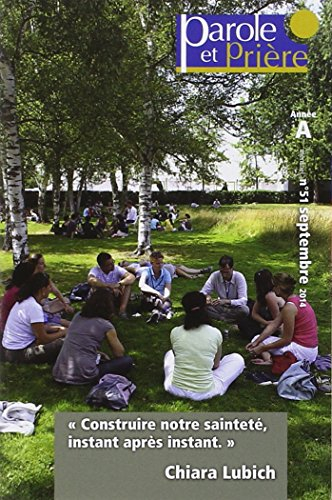 Parole et Prière n°51 - Septembre 2014: Chiara Lubich