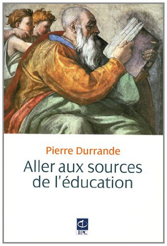 Aller aux sources de l'éducation