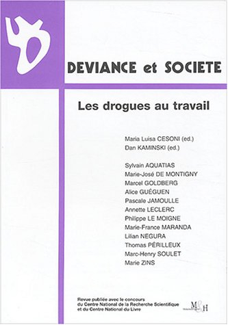 Déviance et société, n° 3 (2003). Les drogues au travail
