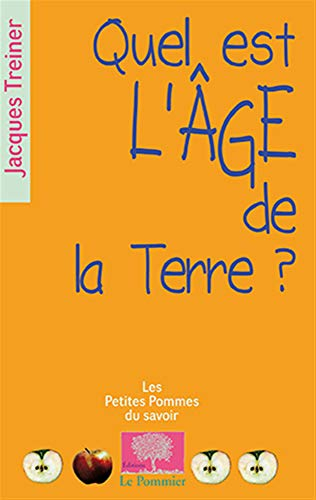 Quel est l'âge de la Terre ?