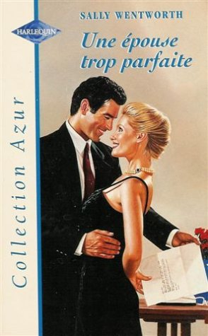 une épouse trop parfaite : collection : collection azur n° 1810