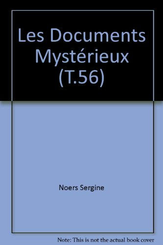 Les documents mystérieux