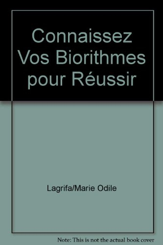 connaissez vos biorithmes pour réussir