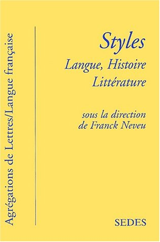 Styles : langues, histoire, littérature