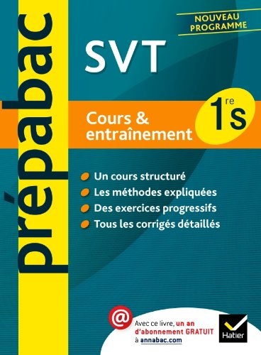 SVT 1re S : cours & entraînement : nouveau programme