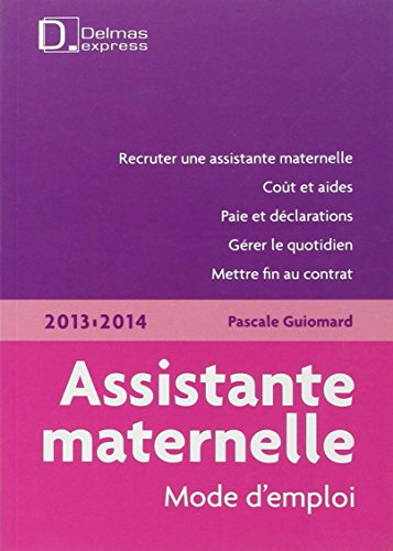 Assistante maternelle, mode d'emploi : 2013-2014