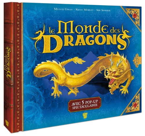 Le monde des dragons : avec 5 pop-up spectaculaires