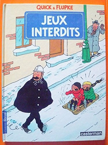 Quick et Flupke. Vol. 1. Jeux interdits