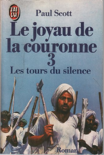 Le Quatuor indien. Vol. 3. Les Tours du silence