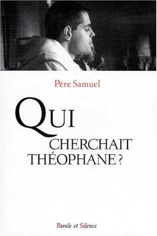 Qui cherchait Théophane ?