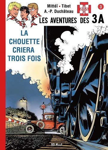 Les aventures des 3A. Vol. 3. La chouette criera trois fois