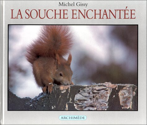 La souche enchantée