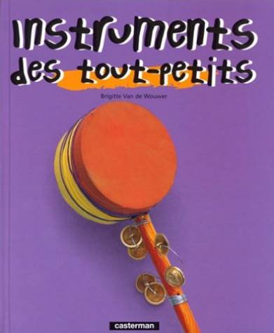 Les instruments des tout-petits
