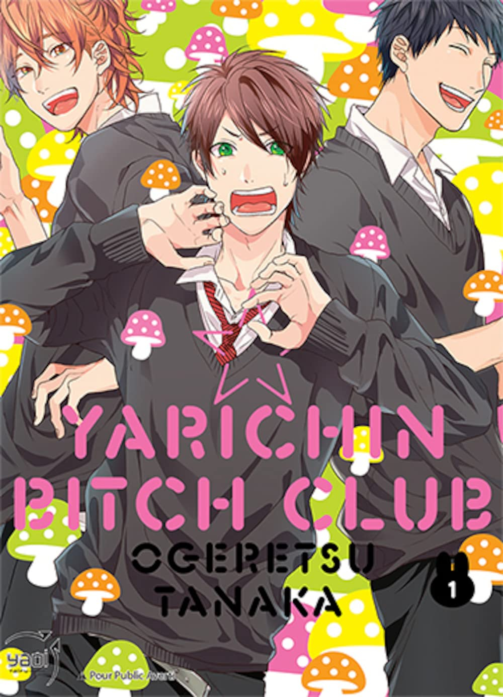 Yarichin bitch club. Vol. 1