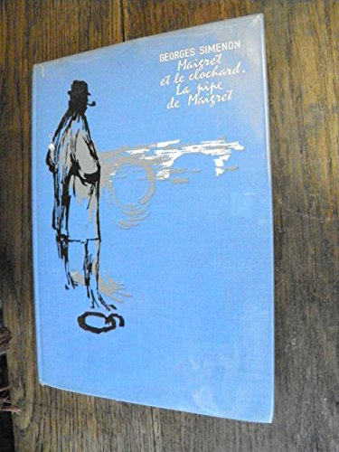 georges simenon. maigret et le clochard. suivi de la pipe de maigret