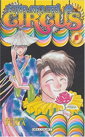 Karakuri circus. Vol. 6