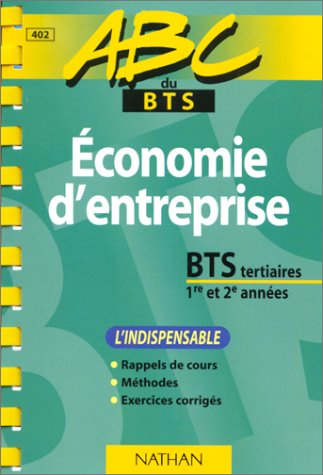 abc du bts, économie d'entreprise pour les bts tertiaires 1re et 2e année