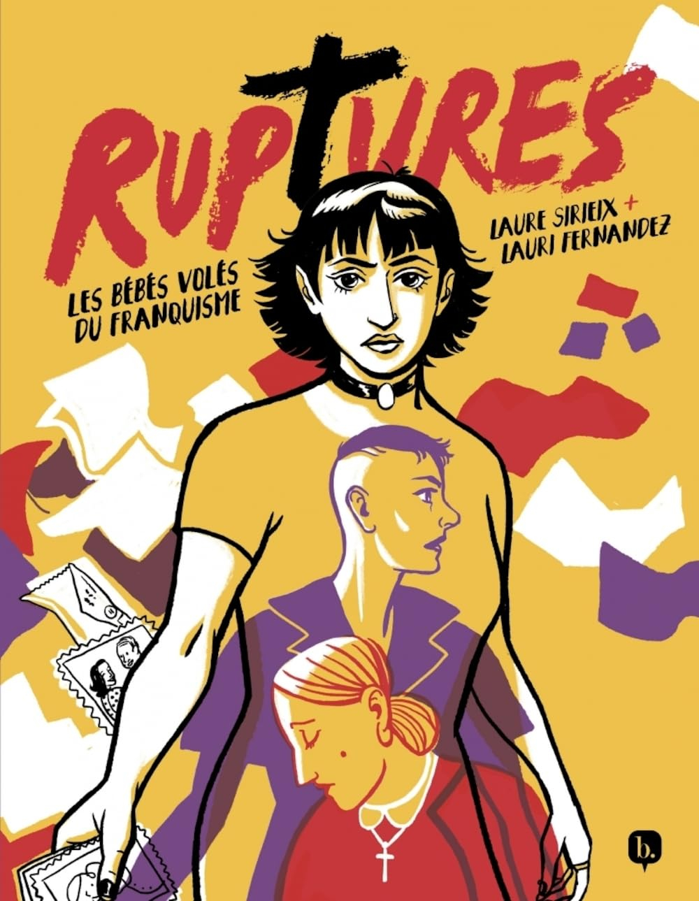 Ruptures : les bébés volés du franquisme