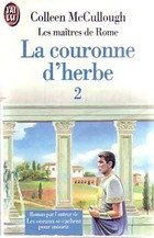 La couronne d'herbe. Vol. 2