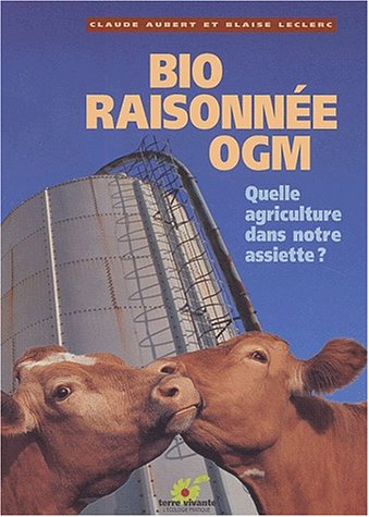 Bio, raisonnée, OGM : quelle agriculture dans notre assiette ?