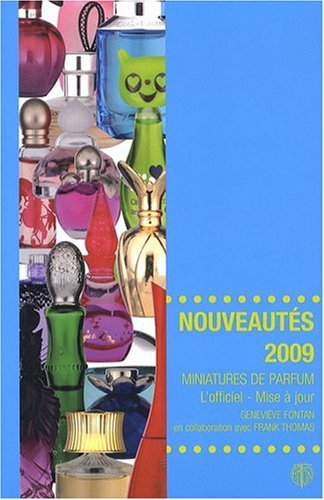 Miniatures de parfum, l'officiel, mise à jour : nouveautés 2009