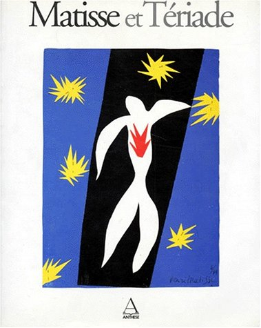 Matisse et Tériade : exposition au Musée Matisse, le Cateau-Cambrésis, du 14 décembre 1996 au 2 mars