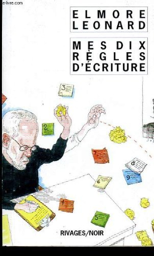 mes dix régles d'ecriture