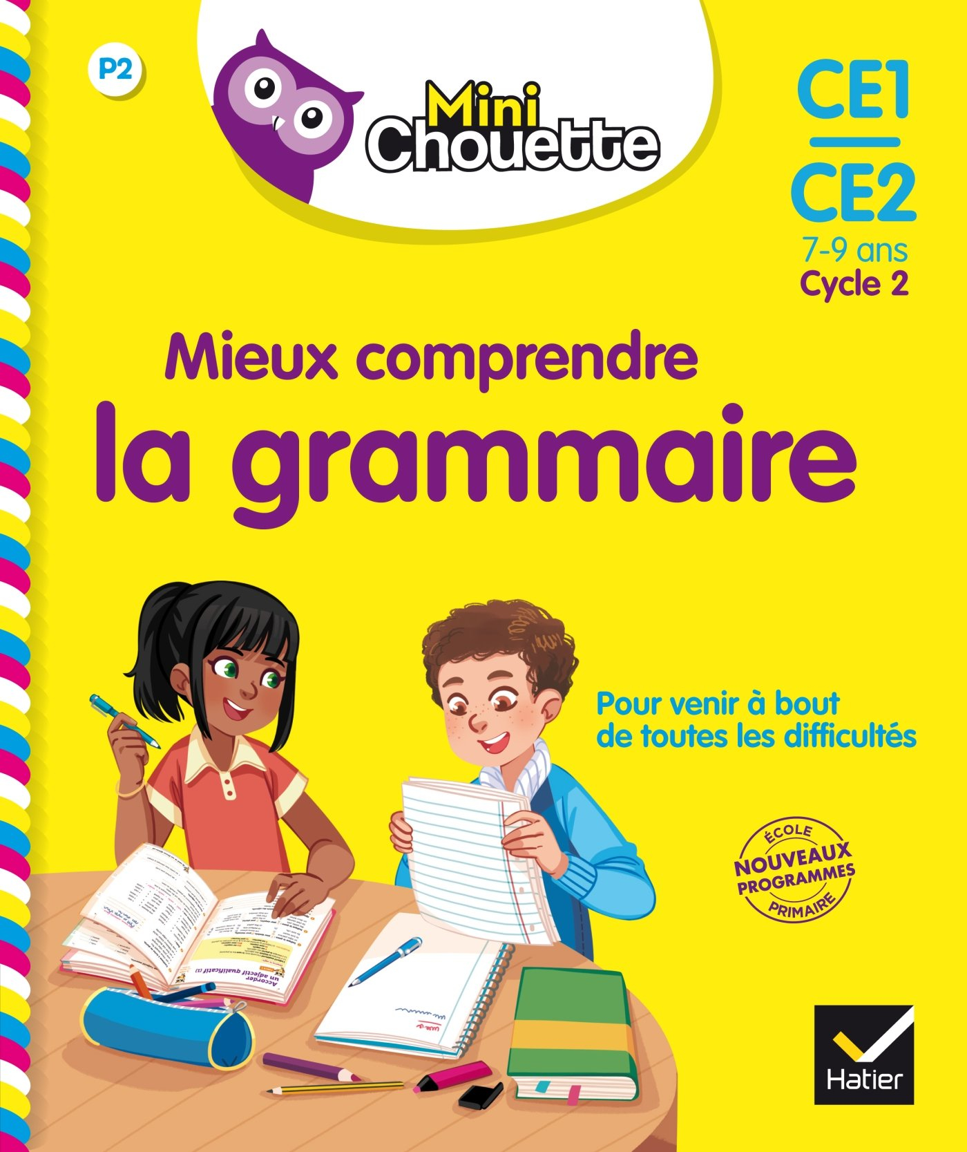 Mieux comprendre la grammaire, CE1-CE2, 7-9 ans, cycle 2 : nouveaux programmes école primaire
