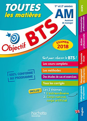 BTS AM, assistant de manager, 1re et 2e années : toutes les matières : examen 2018
