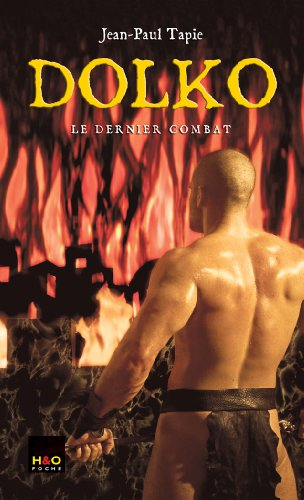 Dolko. Vol. 4. Le dernier combat