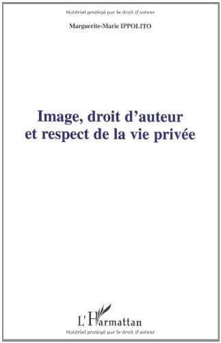 Image, droit d'auteur et respect de la vie privée