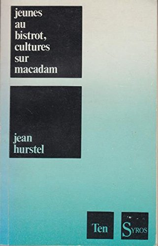 Jeunes au bistrot, cultures sur macadam