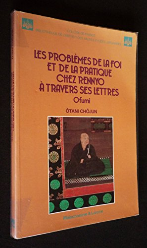 Le Problème de la foi et de la pratique chez Rennyo, à travers ses lettres (ofumi)
