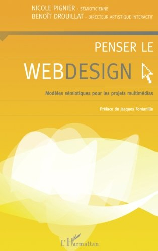 Penser le webdesign : modèles sémiotiques pour les projets multimédias
