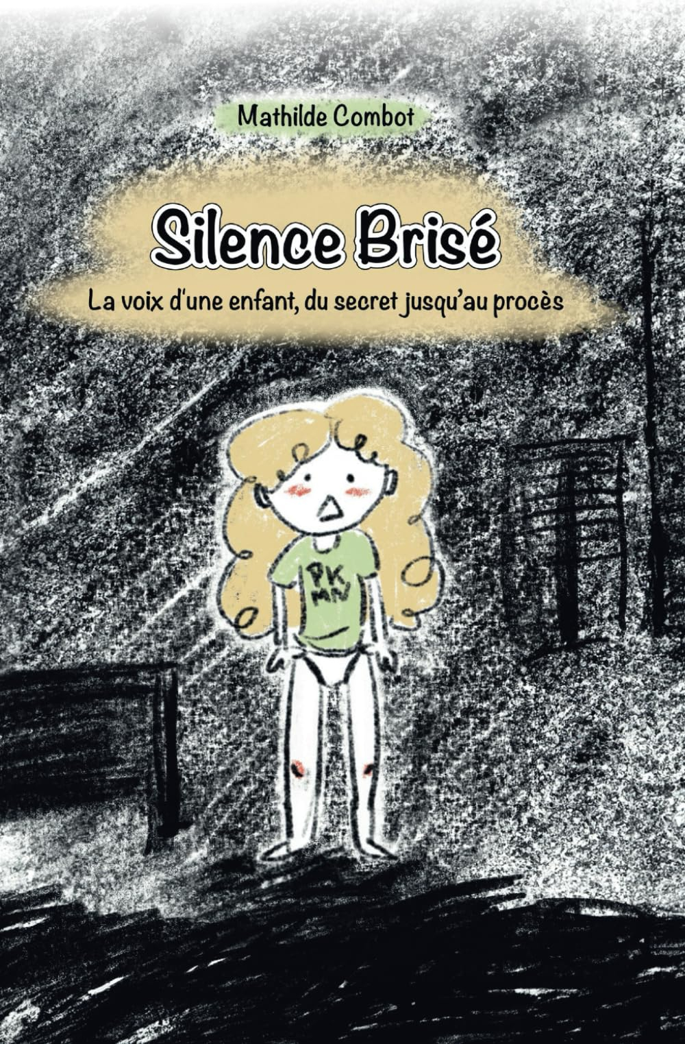 Silence Brisé: La voix d'une enfant, du secret jusqu'au procès