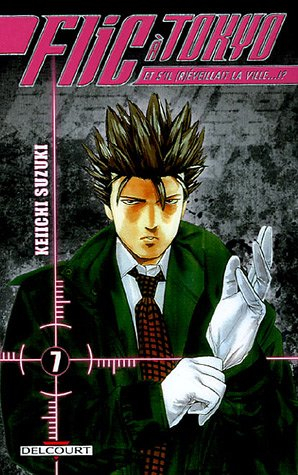 Flic à Tokyo : et s'il (r)éveillait la ville !?. Vol. 7