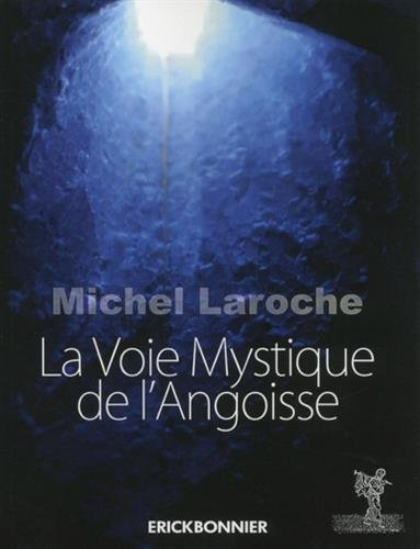 La voie mystique de l'angoisse