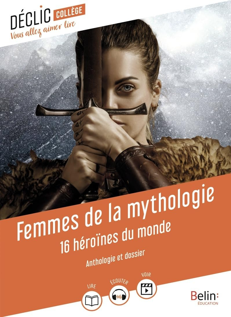 Femmes de la mythologie : 16 héroïnes du monde