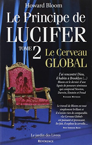 Le principe de Lucifer. Vol. 2. Le cerveau global
