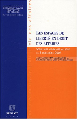 Les espaces de liberté en droit des affaires