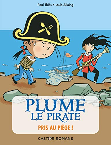 Plume le pirate. Pris au piège !