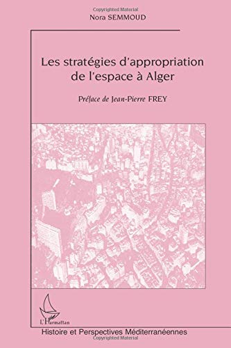 Les stratégies d'appropriation de l'espace à Alger