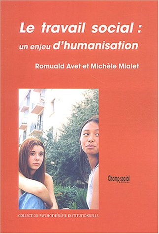 Le travail social, un enjeu d'humanisation