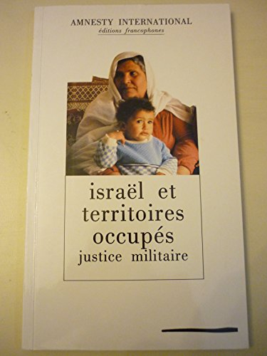 Israël et territoires occupés : justice militaire